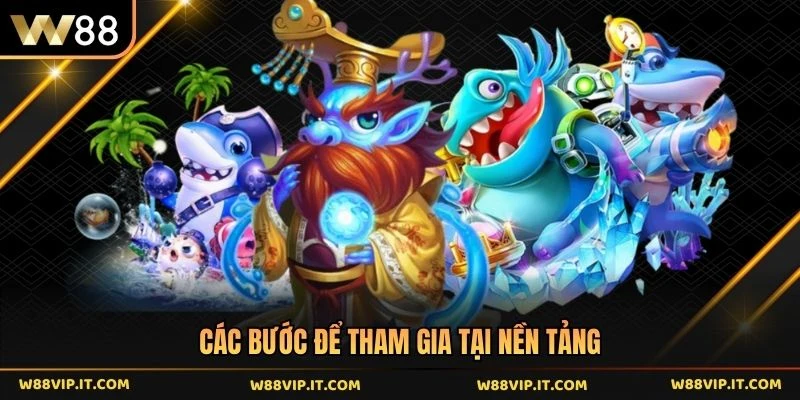 Các bước để tham gia tại nền tảng
