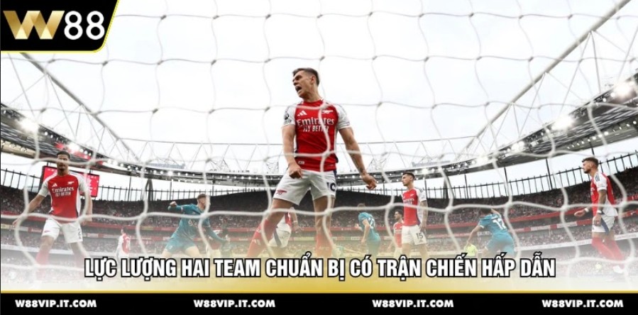 Lực lượng hai team chuẩn bị có trận chiến hấp dẫn 